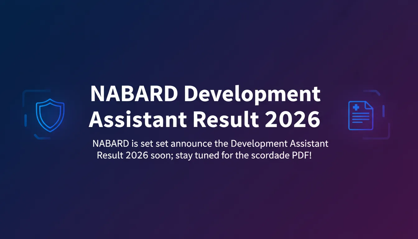 NABARD Development Assistant Result 2026 - Official Job Notification