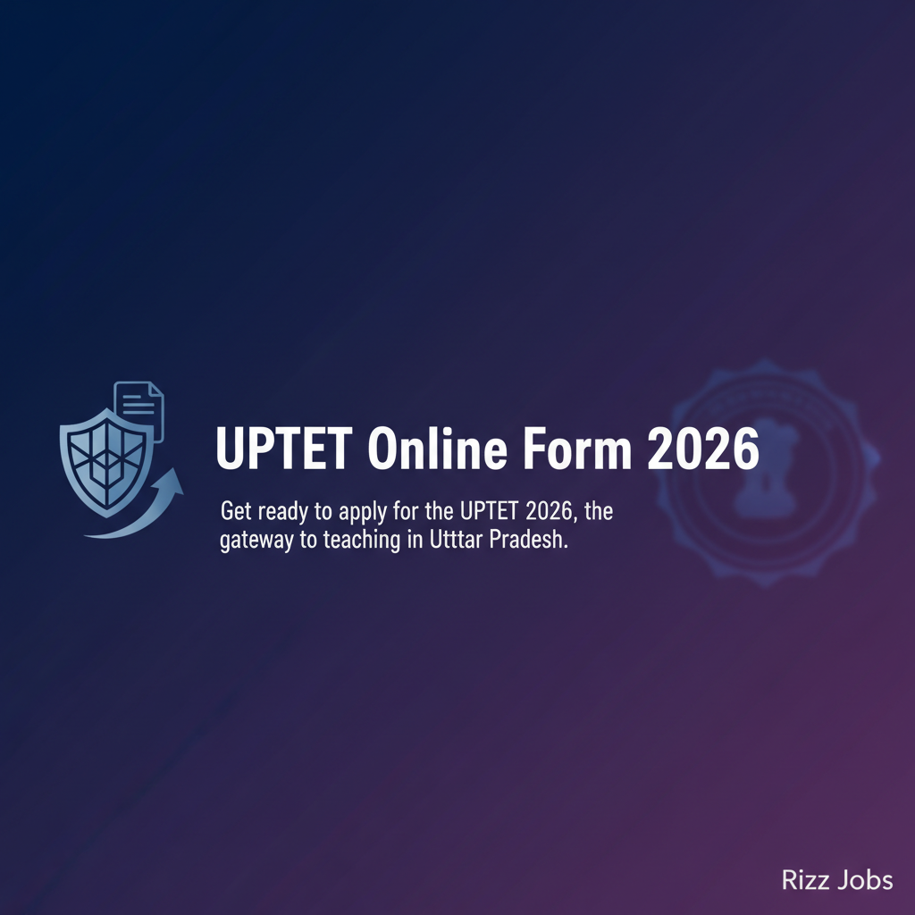 UPTET Online Form 2026 UPTET Online Form 2026 - Official Job Notification