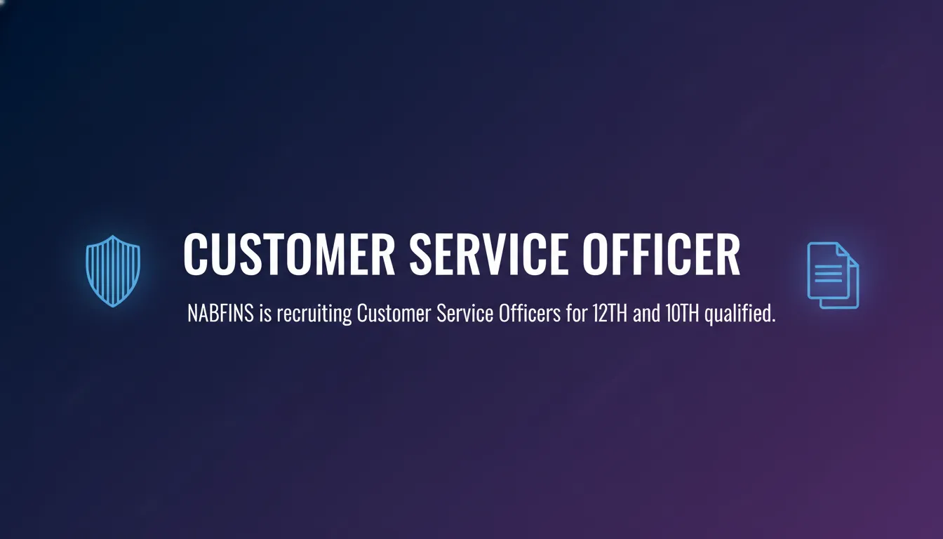 Customer Service Officer - Official Job Notification