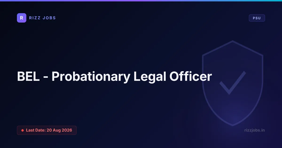 BEL - Probationary Legal Officer BEL - Probationary Legal Officer - Official Job Notification