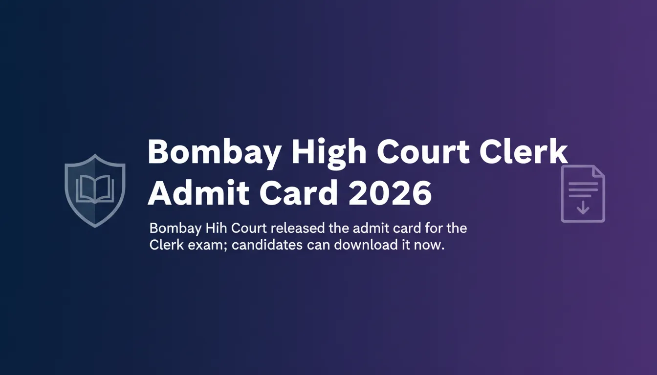 Bombay High Court Clerk Admit Card 2026 - Official Job Notification