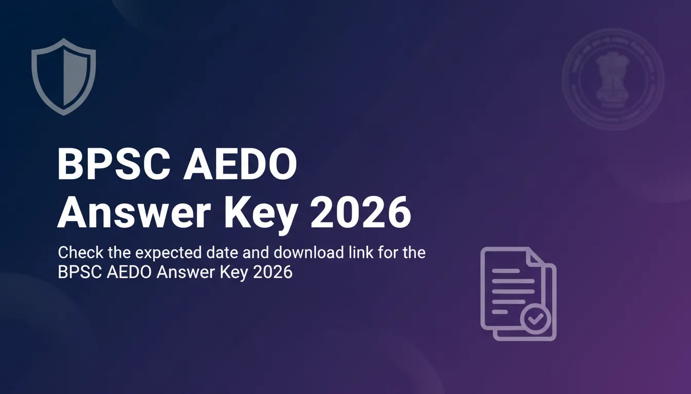 BPSC AEDO Answer Key 2026 - Official Job Notification