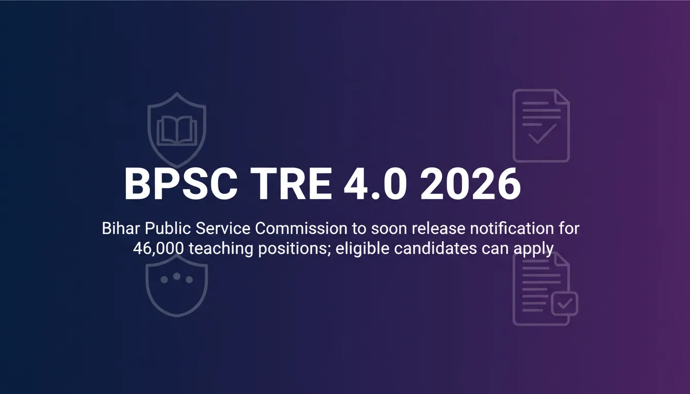 BPSC TRE 4.0 2026 - Official Job Notification