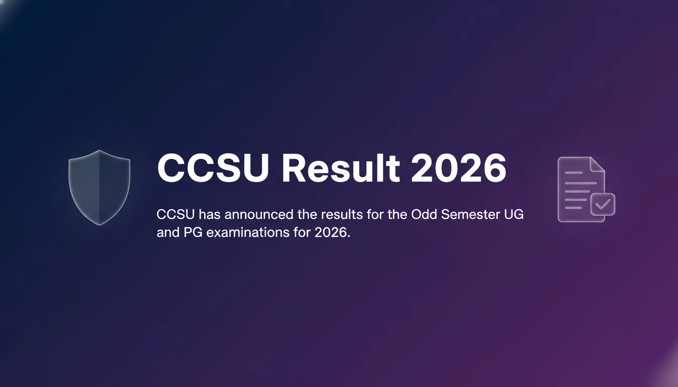 CCSU Result 2026 - Official Job Notification