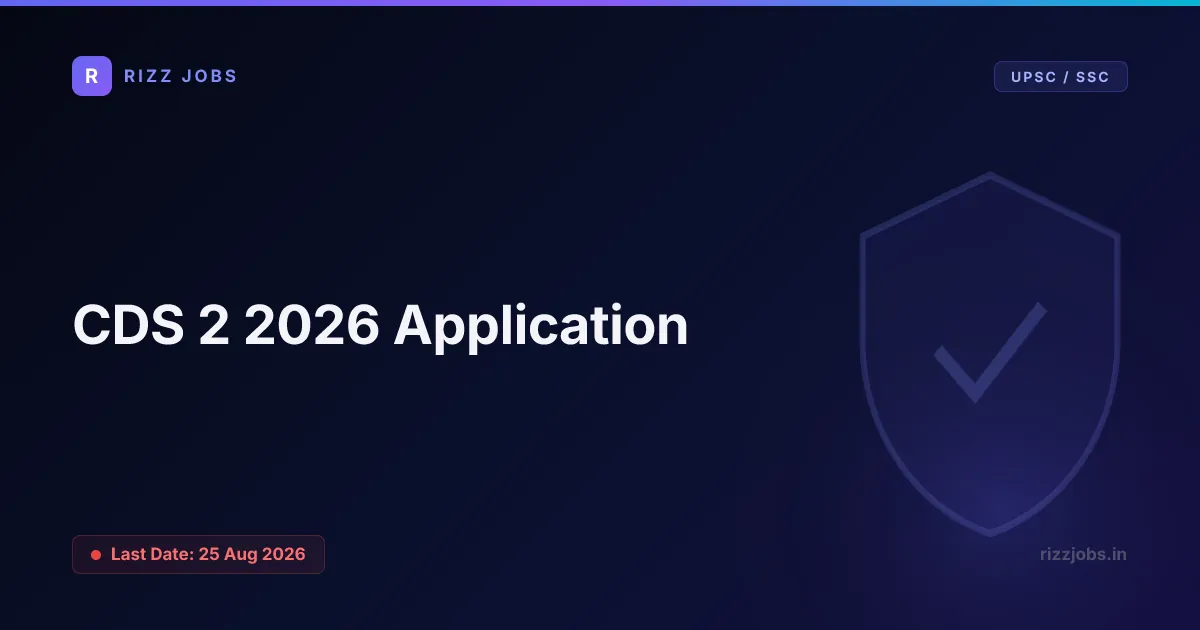 CDS 2 2026 Application CDS 2 2026 Application - Official Job Notification