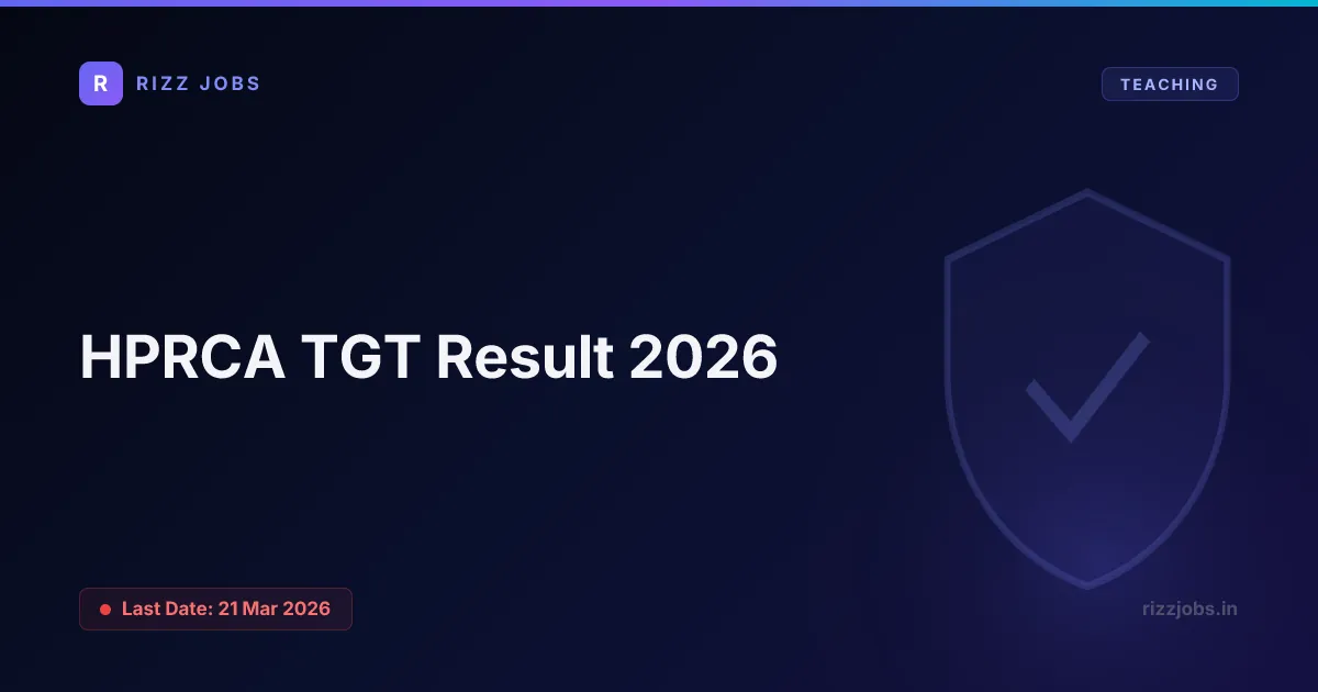 HPRCA TGT Result 2026 HPRCA TGT Result 2026 - Official Job Notification