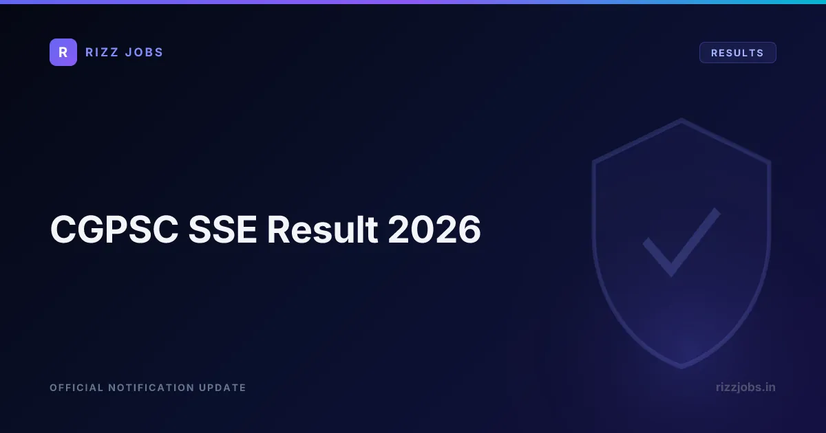 CGPSC SSE Result 2026 - Official Job Notification