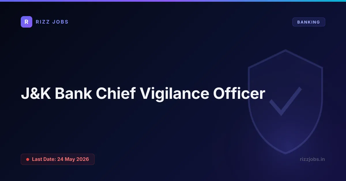 J&K Bank Chief Vigilance Officer - Official Job Notification