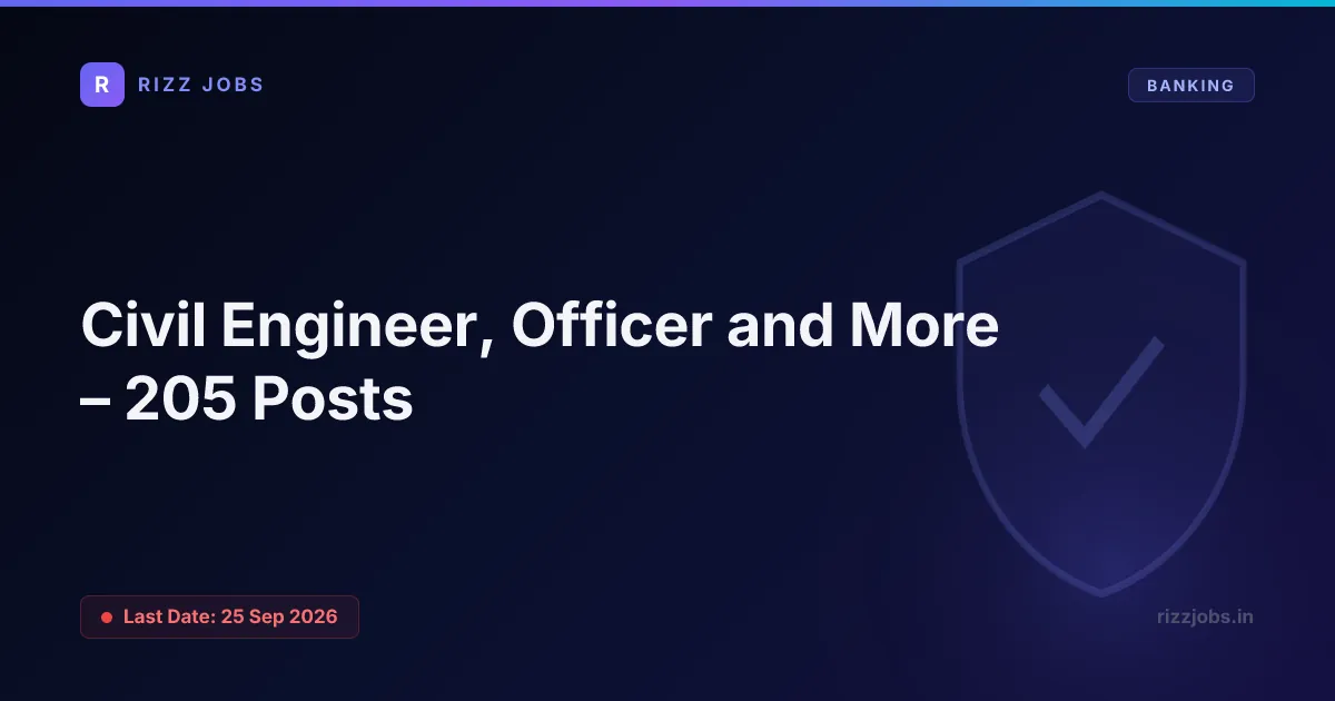 UPSC Civil Engineer, Manager and More – 41 Posts Civil Engineer, Officer and More – 205 Posts - Official Job Notification