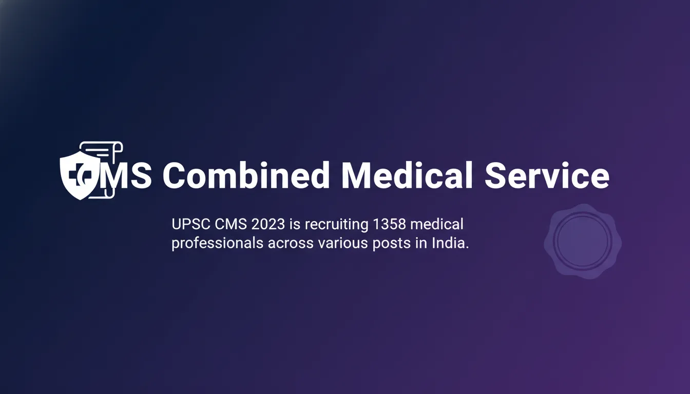 CMS Combined Medical Service - Official Job Notification