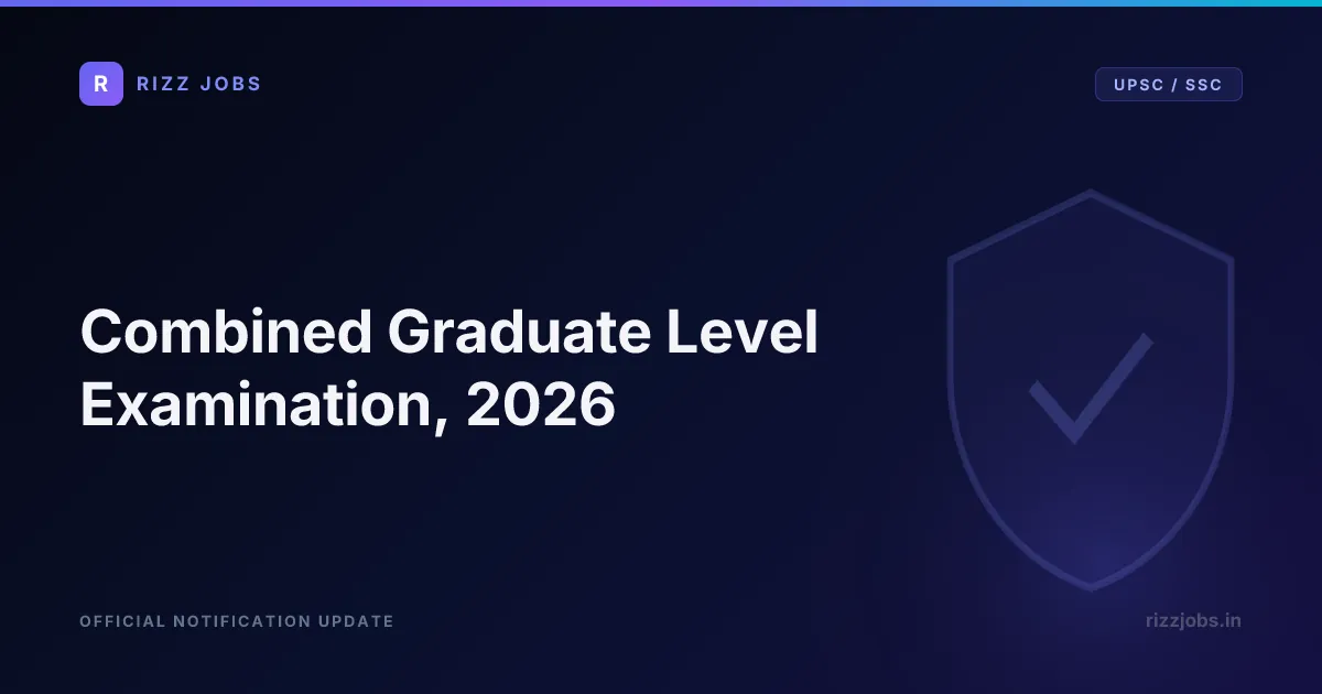 SSC Combined Graduate Level Examination, 2025 (Tier-II) Combined Graduate Level Examination, 2026 - Official Job Notification