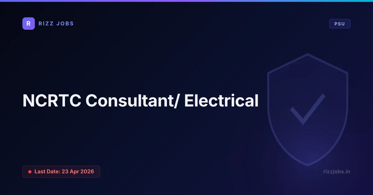 NCRTC Consultant/ Electrical - Official Job Notification