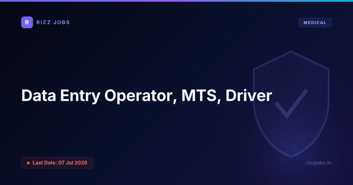 Data Entry Operator, MTS, Driver Data Entry Operator, MTS, Driver - Official Job Notification