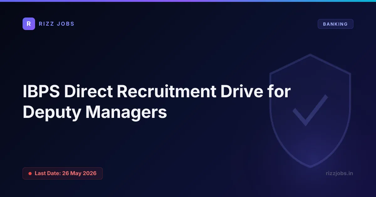 IBPS Direct Recruitment Drive for Deputy Managers - Official Job Notification