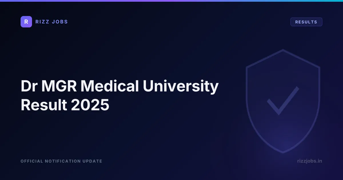 Dr MGR Medical University Result 2025 - Official Job Notification