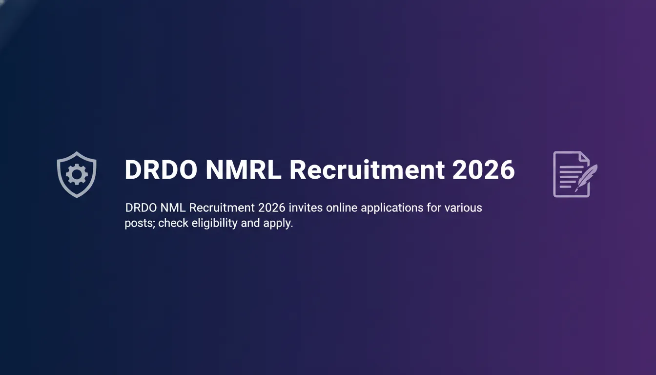 DRDO NMRL Recruitment 2026 - Official Job Notification
