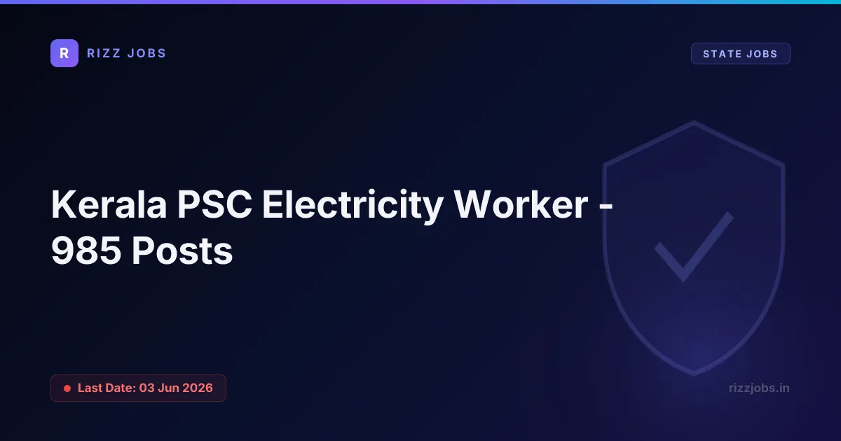 Kerala PSC Electricity Worker - 985 Posts - Official Job Notification