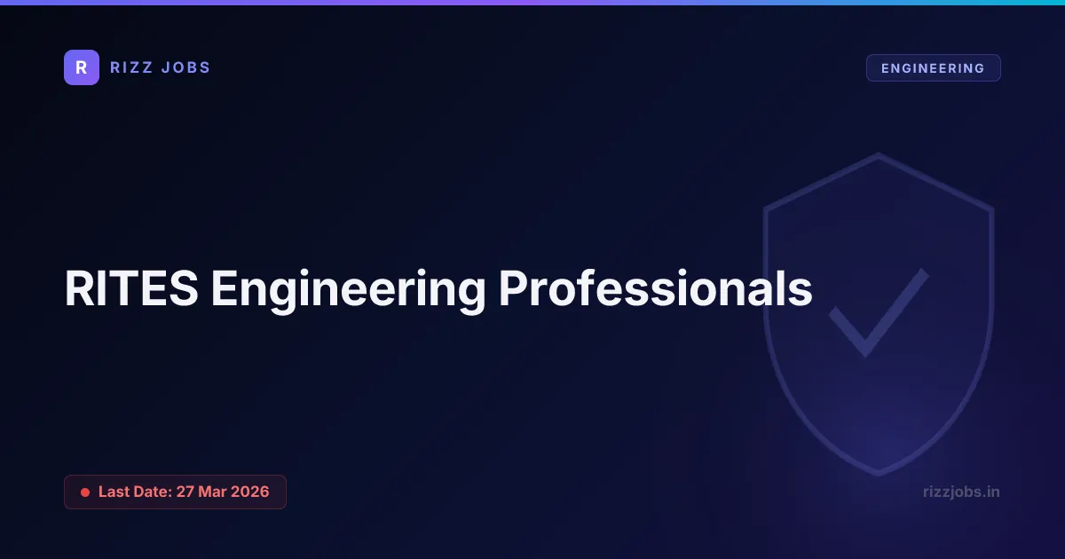 RITES Engineering Professionals RITES Engineering Professionals - Official Job Notification
