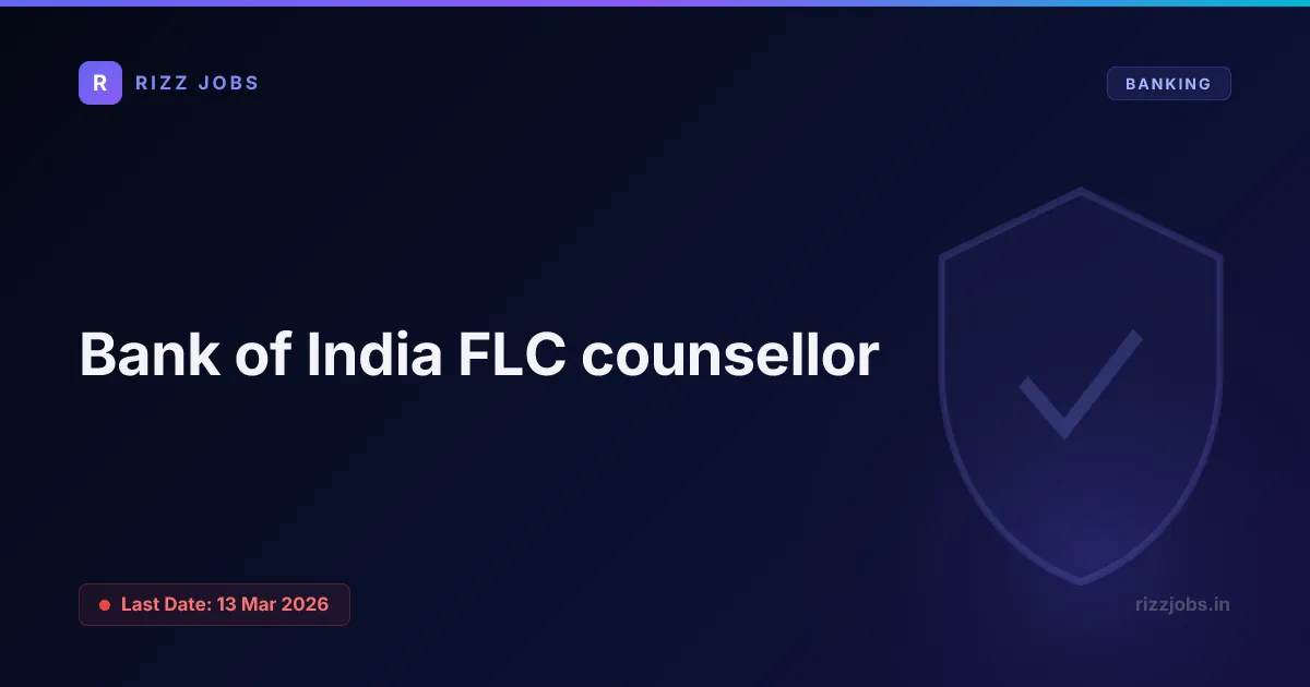 Bank of India FLC counsellor - Official Job Notification