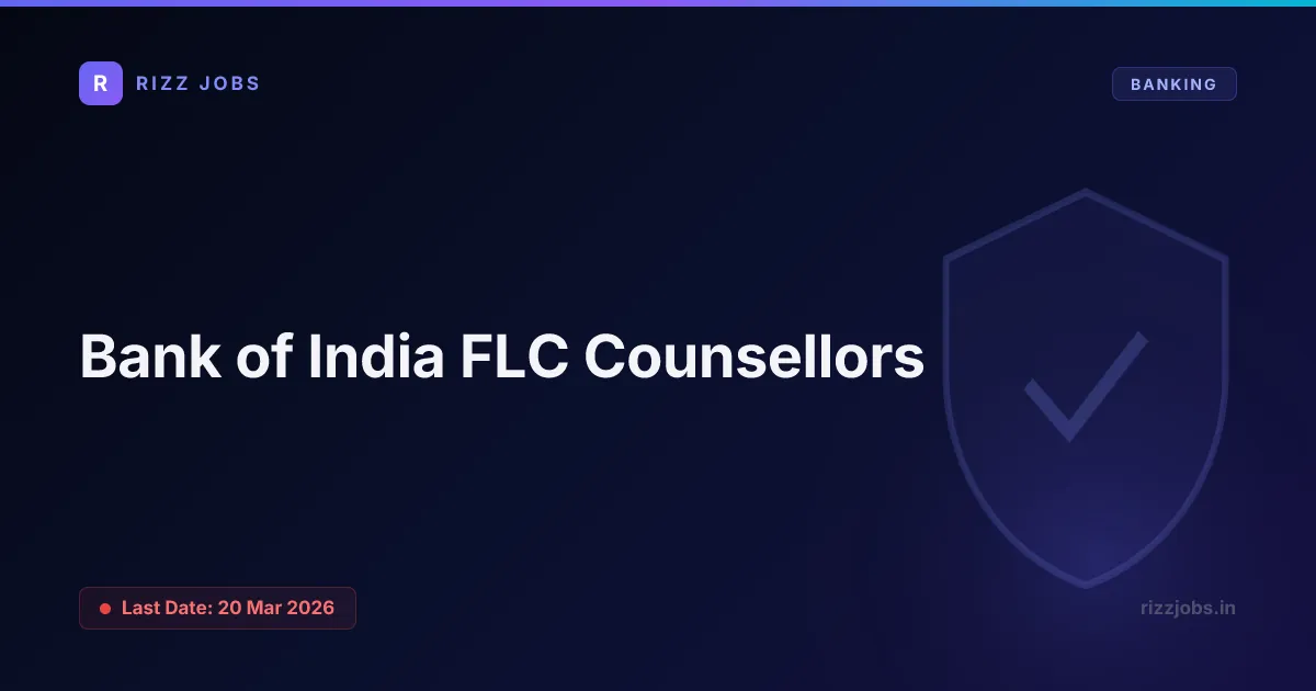 Bank of India FLC Counsellors Bank of India FLC Counsellors - Official Job Notification