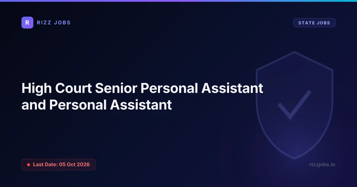 High Court Senior Personal Assistant and Personal Assistant - Official Job Notification