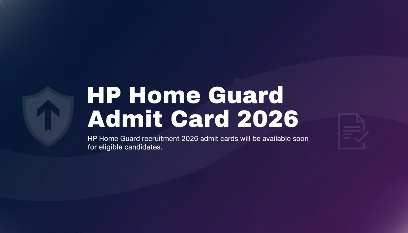 HP Home Guard Admit Card 2026 - Official Job Notification