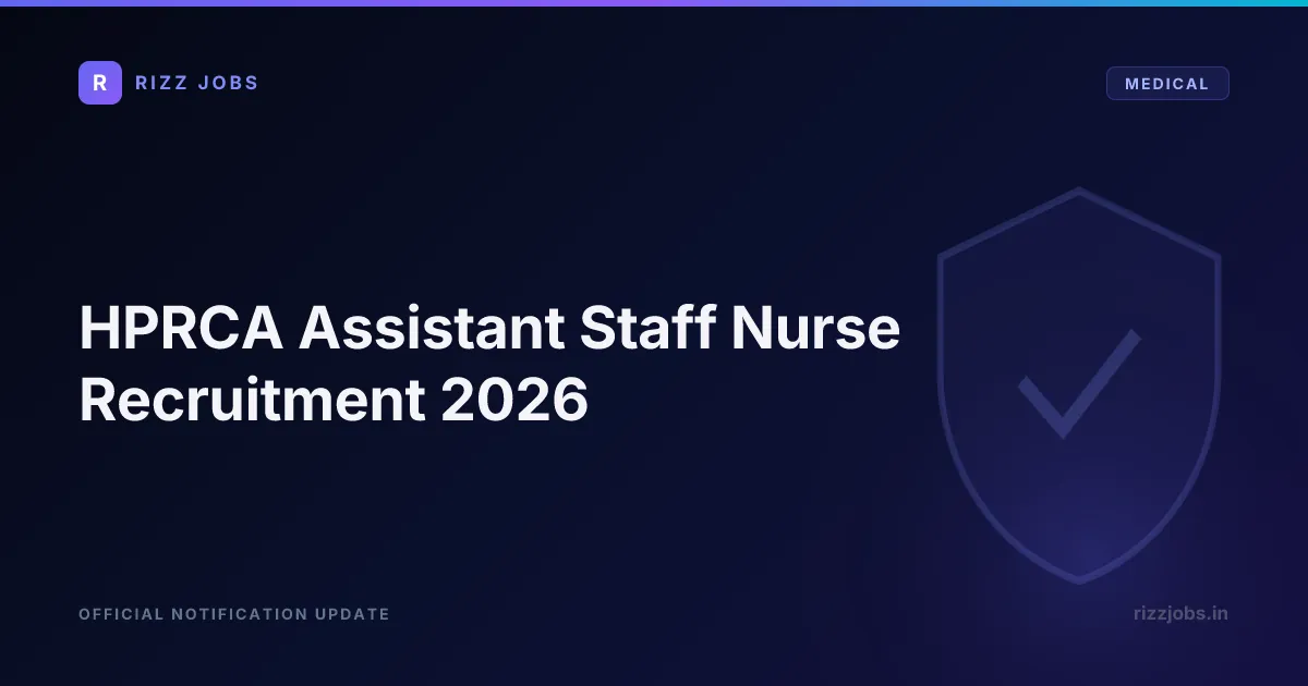 HPRCA Assistant Staff Nurse Recruitment 2026 - Official Job Notification