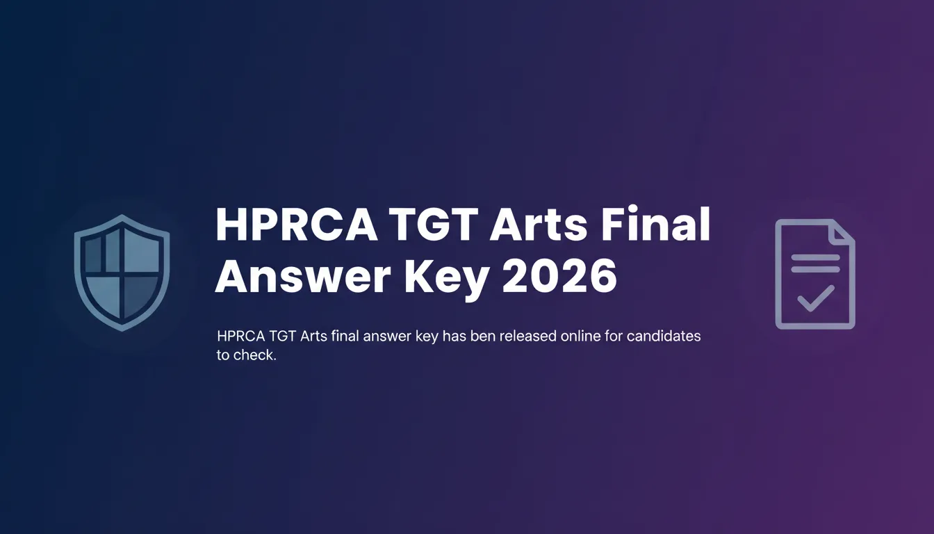 HPRCA TGT Arts Final Answer Key 2026 HPRCA TGT Arts Final Answer Key 2026 - Official Job Notification
