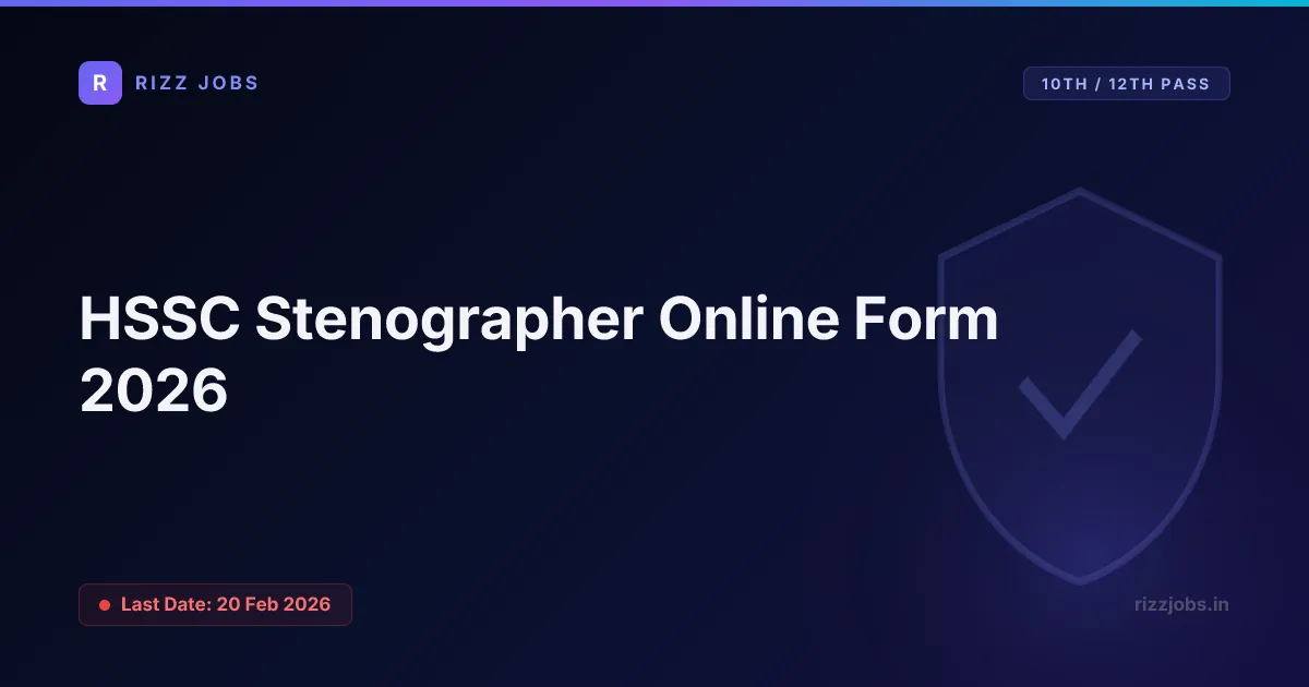 HSSC Stenographer Online Form 2026 - Official Job Notification