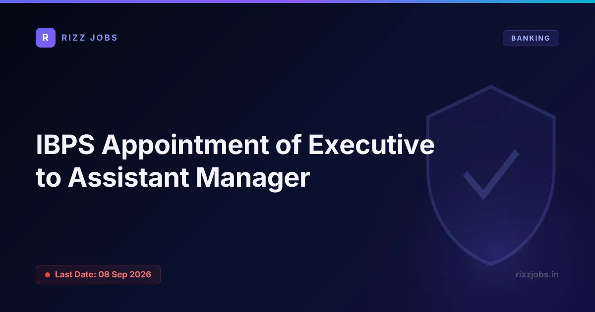 IBPS Appointment of Executive to Assistant Manager - Official Job Notification