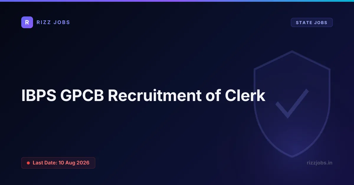 IBPS HPSCB Recruitment of Junior Clerks IBPS GPCB Recruitment of Clerk - Official Job Notification