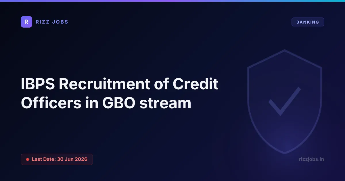 IBPS Recruitment of Credit Officers in GBO stream - Official Job Notification