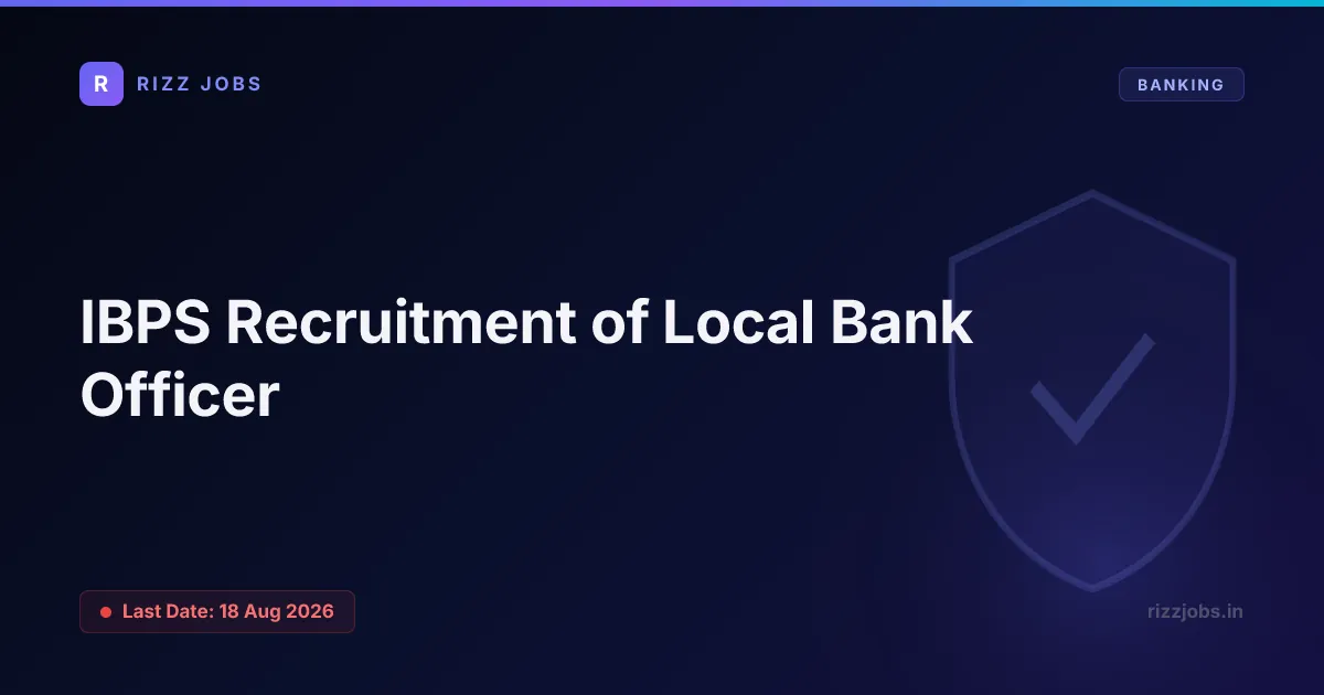 IBPS Recruitment of Local Bank Officer - Official Job Notification