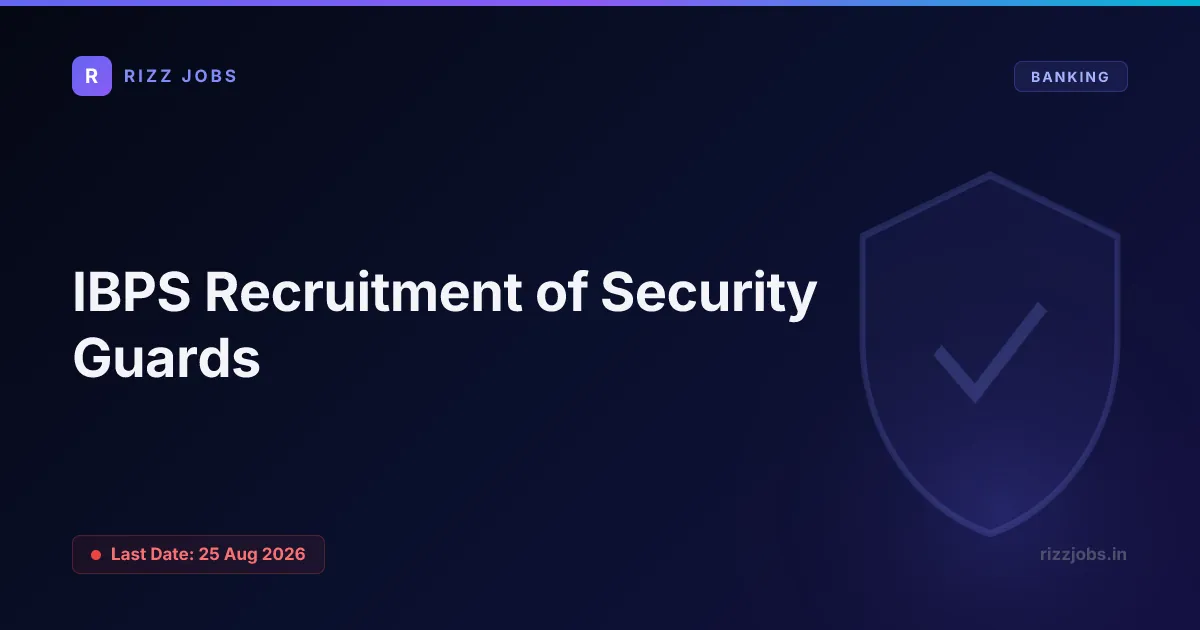 IBPS Recruitment of Security Guards - Official Job Notification