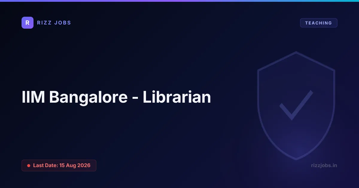 IIM Bangalore - Librarian IIM Bangalore - Librarian - Official Job Notification