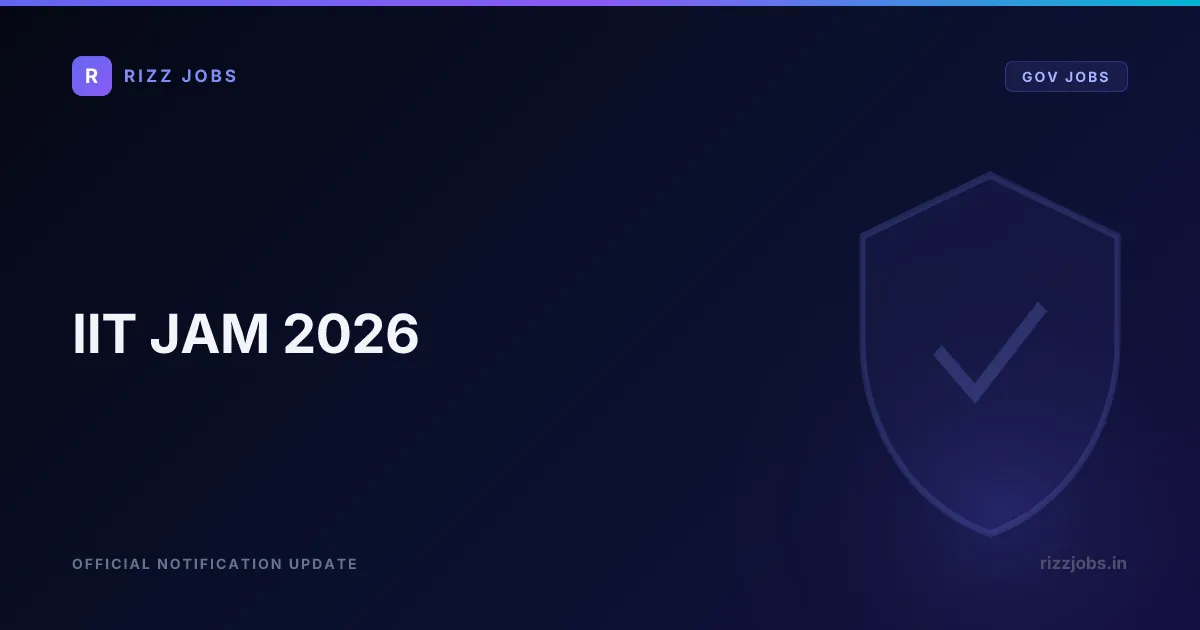 IIT JAM 2026 IIT JAM 2026 - Official Job Notification
