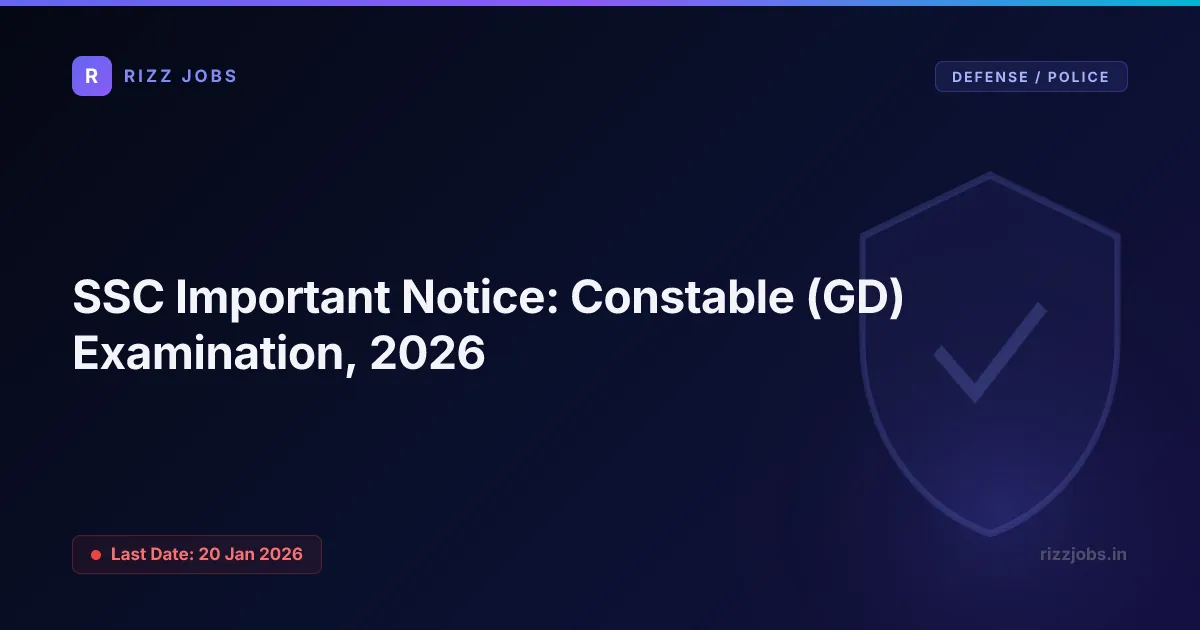 SSC Important Notice: Constable (GD) Examination, 2026 - Official Job Notification