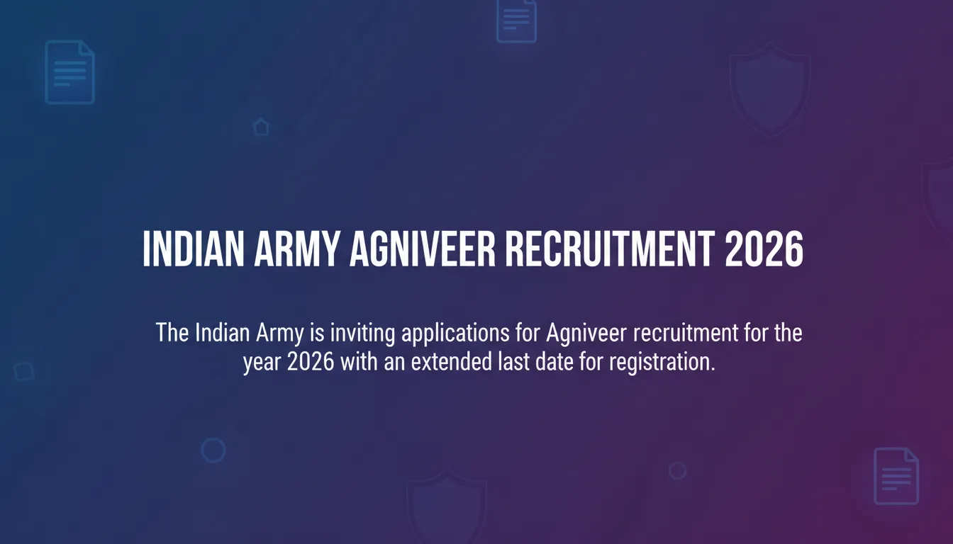 Indian Army Agniveer Recruitment 2026 Indian Army Agniveer Recruitment 2026 - Official Job Notification