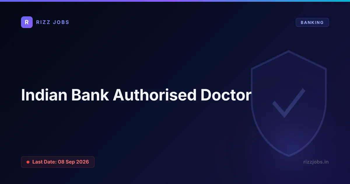 Indian Bank Authorised Doctor - Official Job Notification