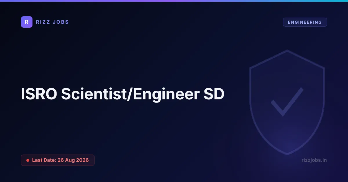 ISRO Scientist/Engineer / Medical Officer ISRO Scientist/Engineer SD - Official Job Notification