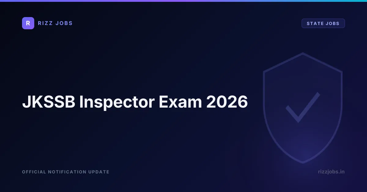 JKSSB Inspector Exam 2026 JKSSB Inspector Exam 2026 - Official Job Notification