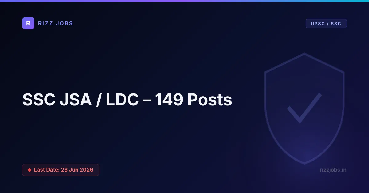 SSC JSA / LDC – 149 Posts SSC JSA / LDC – 149 Posts - Official Job Notification