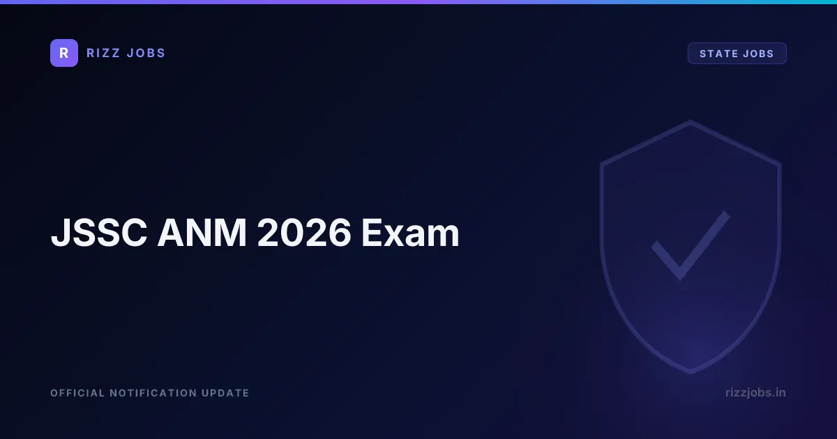 JSSC ANM 2026 Exam JSSC ANM 2026 Exam - Official Job Notification