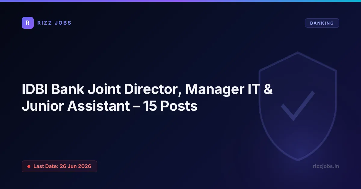 IDBI Bank Joint Director, Manager IT & Junior Assistant – 15 Posts IDBI Bank Joint Director, Manager IT & Junior Assistant – 15 Posts - Official Job Notification