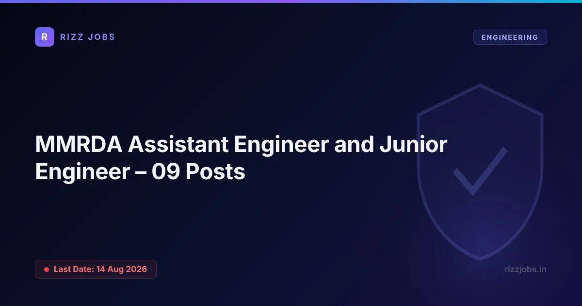 MMRDA Assistant Engineer and Junior Engineer – 09 Posts MMRDA Assistant Engineer and Junior Engineer – 09 Posts - Official Job Notification