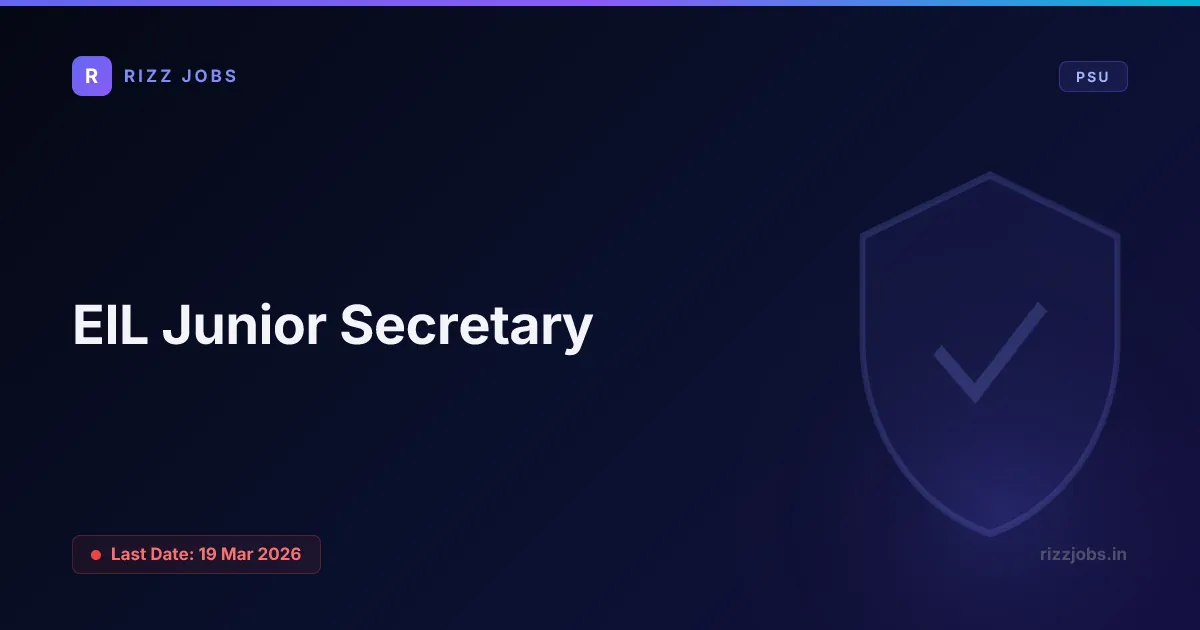 EIL Junior Secretary EIL Junior Secretary - Official Job Notification