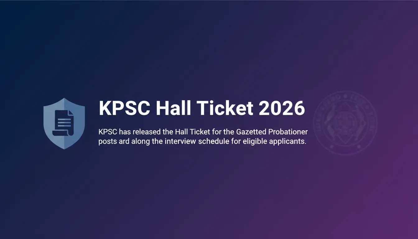 KPSC Hall Ticket 2026 - Official Job Notification