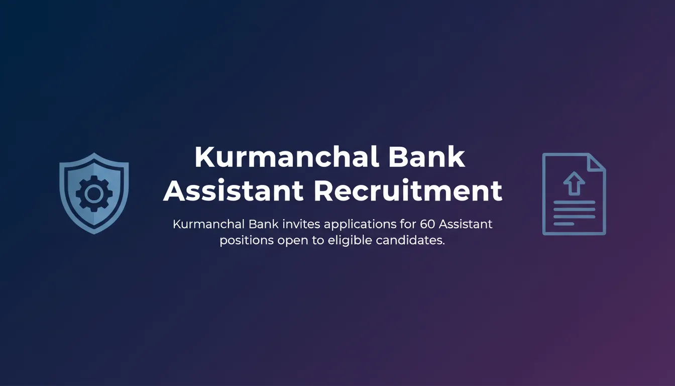 Kurmanchal Bank Assistant Recruitment - Official Job Notification