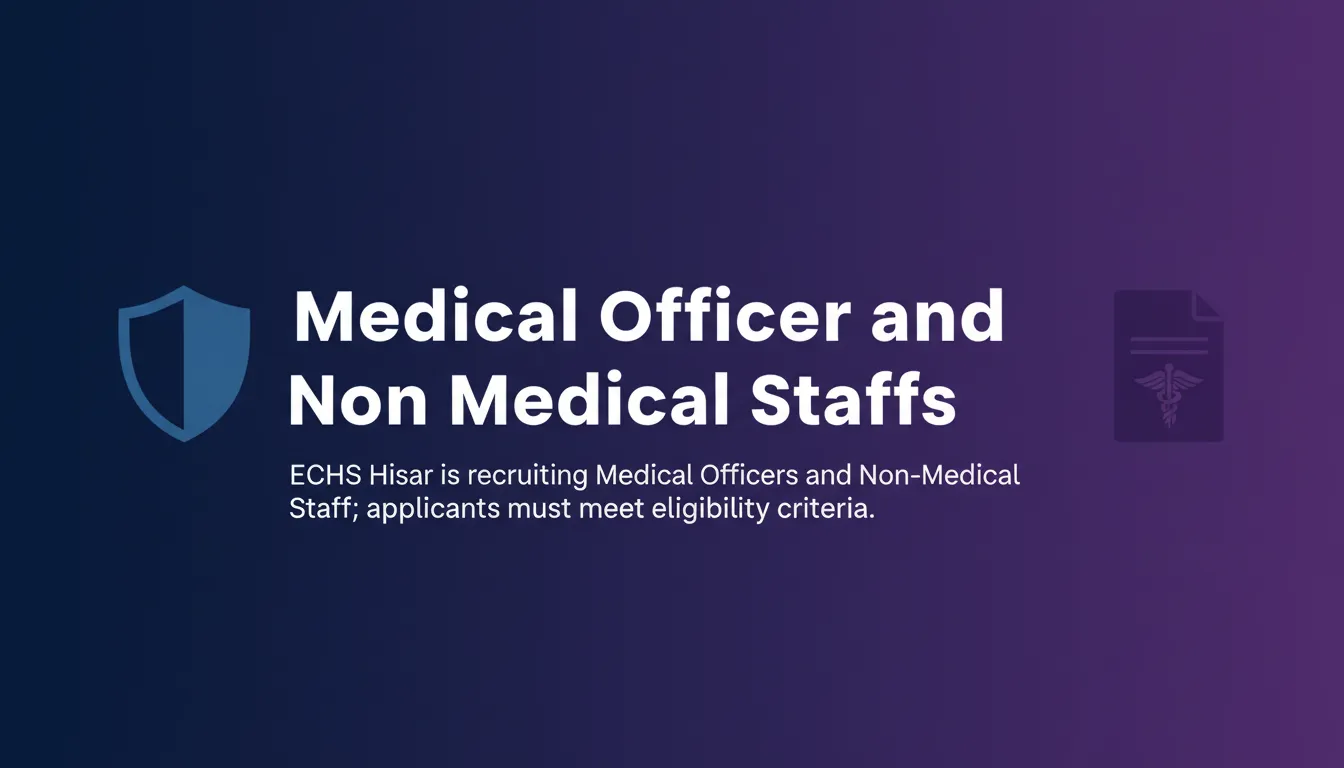Medical Officer and Non Medical Staffs Medical Officer and Non Medical Staffs - Official Job Notification