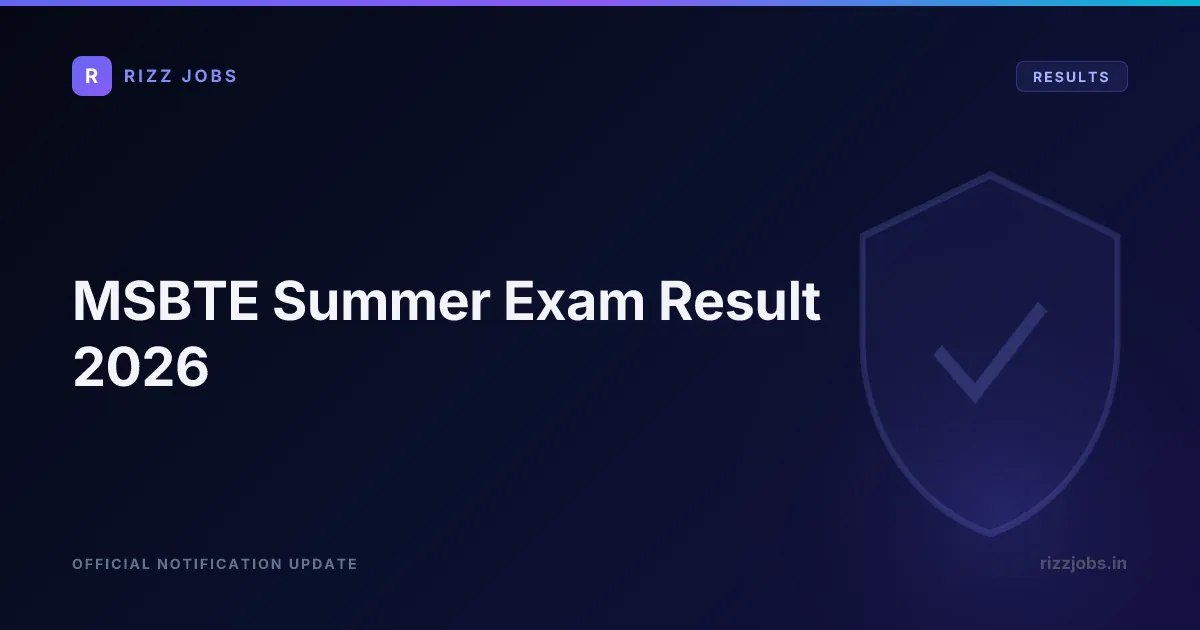 MSBTE Summer Exam Result 2026 - Official Job Notification